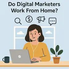 digital marketer work from home